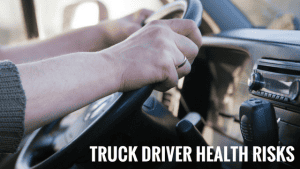 Truck Driver Health Risks