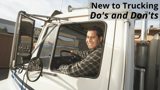 New to Trucking Do's and Don'ts