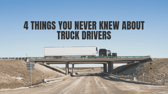 4 things you never knew about truck drivers